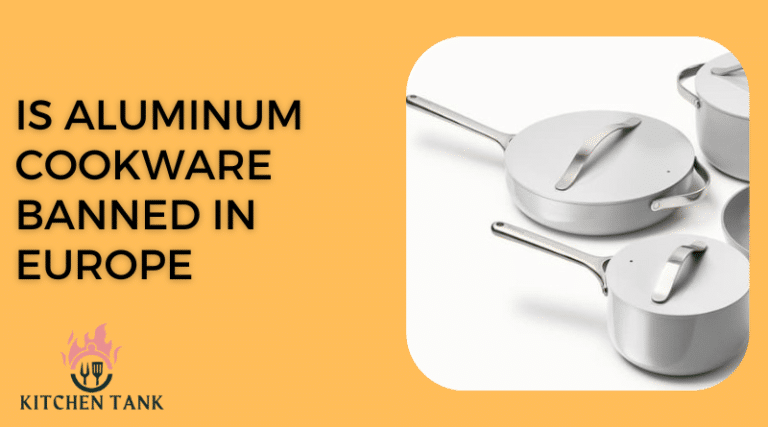 Is Aluminum Cookware Banned in Europe
