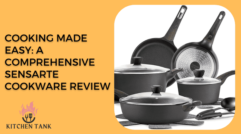 A Comprehensive Sensarte Cookware Review