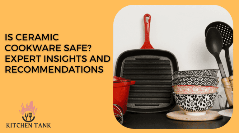 Is Ceramic Cookware Safe? Expert Insights and Recommendations