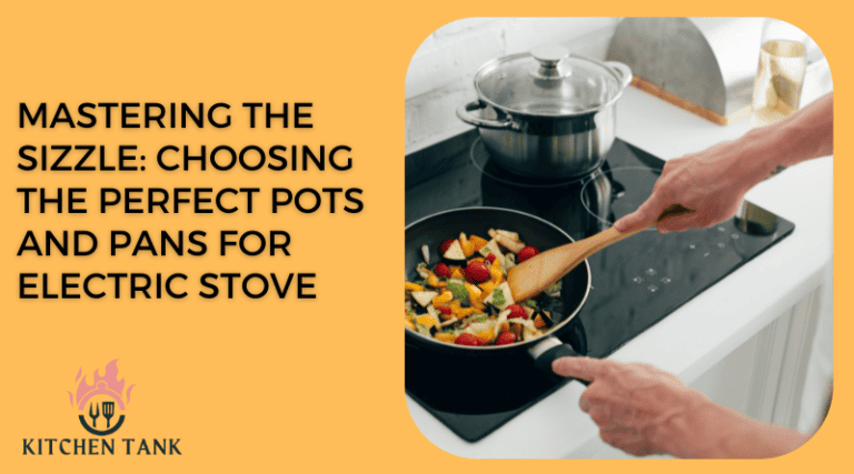Choosing the Perfect Pots And Pans For Electric Stove